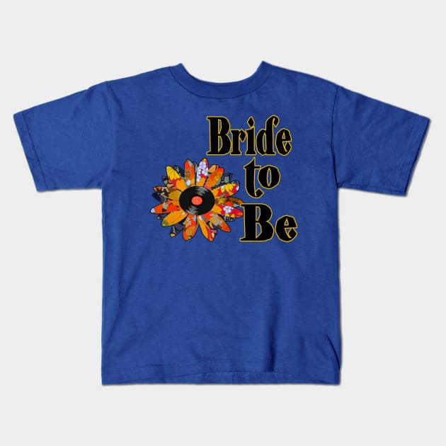 Bride to be Love record vinyl record flower Kids T-Shirt by artbyomega
